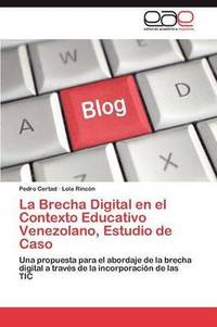 bokomslag La Brecha Digital en el Contexto Educativo Venezolano, Estudio de Caso