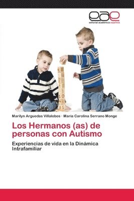 bokomslag Los Hermanos (as) de personas con Autismo