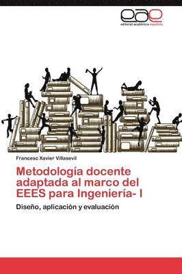 Metodologa docente adaptada al marco del EEES para Ingeniera- I 1