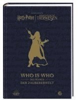 bokomslag Aus den Filmen von Harry Potter und Phantastische Tierwesen: WHO IS WHO - Die Figuren der Zaubererwelt