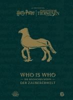 bokomslag Aus den Filmen von Harry Potter und Phantastische Tierwesen: WHO IS WHO - Die magischen Wesen der Zaubererwelt