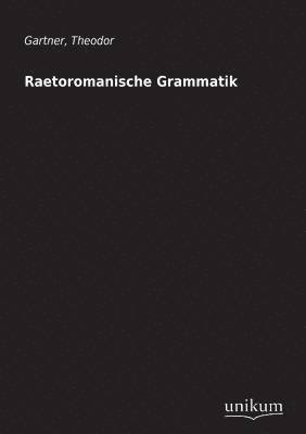 bokomslag Raetoromanische Grammatik