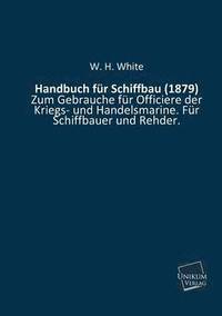 bokomslag Handbuch Fur Schiffbau (1879)