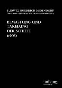 bokomslag Bemastung Und Takelung Der Schiffe (1903)