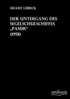 Der Untergang des Segelschulschiffes Pamir 1