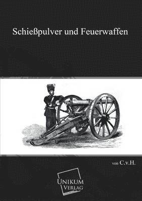 bokomslag Schiesspulver Und Feuerwaffen