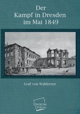 bokomslag Der Kampf in Dresden Im Mai 1849