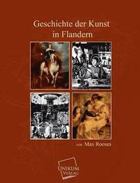 bokomslag Geschichte Der Kunst in Flandern