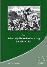 bokomslag Der Schleswig-Holsteinische Krieg
