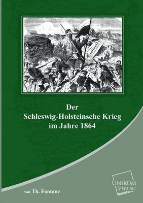 Der Schleswig-Holsteinische Krieg 1