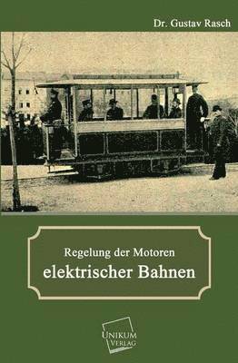 Regelung Der Motoren Elektrischer Bahnen 1