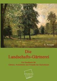 bokomslag Die Landschafts-Gartnerei