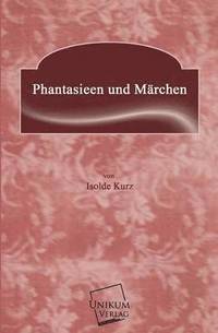 bokomslag Phantasieen Und Marchen