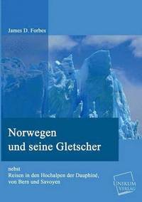 bokomslag Norwegen Und Seine Gletscher