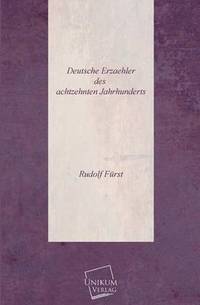 bokomslag Deutsche Erzaehler Des Achtzehnten Jahrhunderts