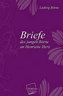 bokomslag Briefe Des Jungen Borne an Henriette Herz