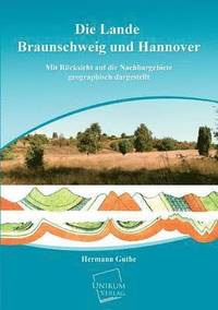 bokomslag Die Lande Braunschweig Und Hannover