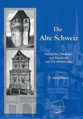bokomslag Die Alte Schweiz