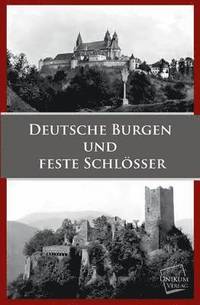 bokomslag Deutsche Burgen Und Feste Schlosser