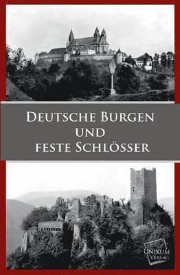 Deutsche Burgen Und Feste Schlosser 1