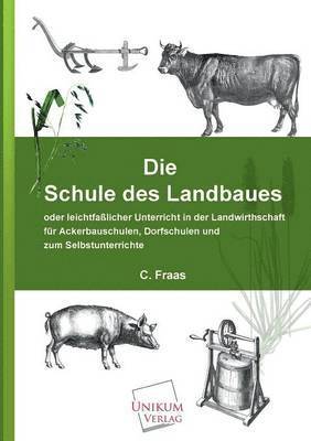 Die Schule Des Landbaues 1