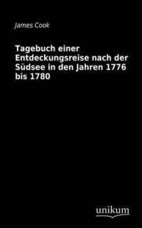 bokomslag Tagebuch einer Entdeckungsreise nach der Sdsee in den Jahren 1776 bis 1780