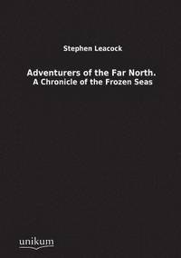 bokomslag Adventurers of the Far North.