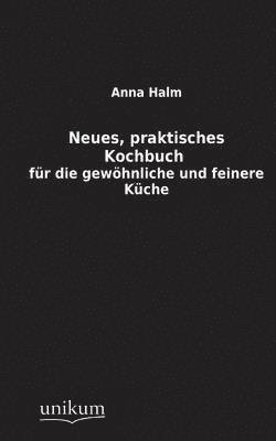 Neues, Praktisches Kochbuch 1