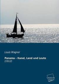 bokomslag Panama - Kanal, Land Und Leute