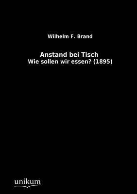 Anstand bei Tisch 1