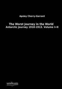 bokomslag The Worst Journey in the World