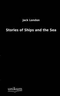 bokomslag Stories of Ships and the Sea