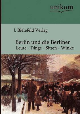 Berlin und die Berliner 1