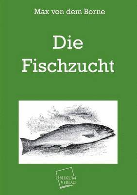 Die Fischzucht 1