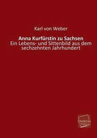 bokomslag Anna Kurfurstin Zu Sachsen
