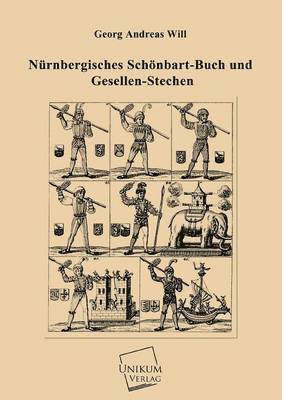 bokomslag Nurnbergisches Schonbart-Buch Und Gesellen-Stechen