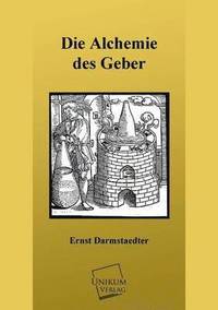bokomslag Die Alchemie Des Geber