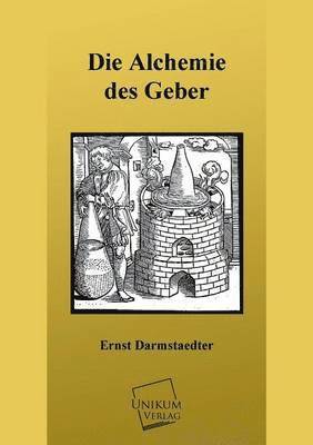 bokomslag Die Alchemie Des Geber