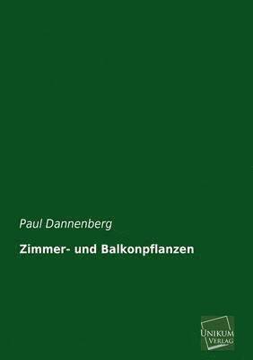 bokomslag Zimmer- Und Balkonpflanzen