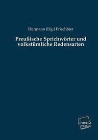 bokomslag Preussische Sprichworter Und Volkstumliche Redensarten