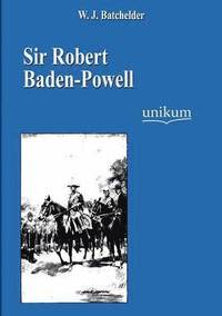 bokomslag Sir Robert Baden-Powell