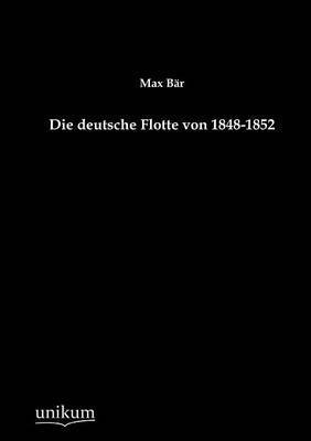 Die deutsche Flotte von 1848-1852 1