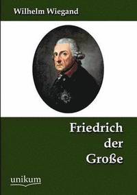 bokomslag Friedrich der Groe