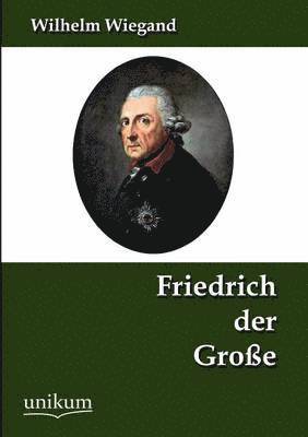 Friedrich der Groe 1