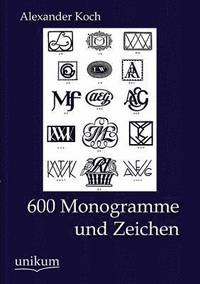 bokomslag 600 Monogramme und Zeichen
