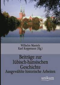 bokomslag Beitrge zur lbisch-hansischen Geschichte