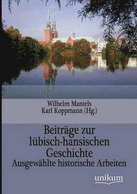 bokomslag Beitrage zur lubisch-hansischen Geschichte