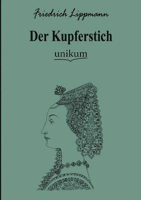 Der Kupferstich 1