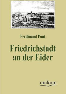 bokomslag Friedrichstadt an der Eider