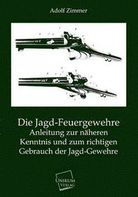bokomslag Die Jagd-Feuergewehre